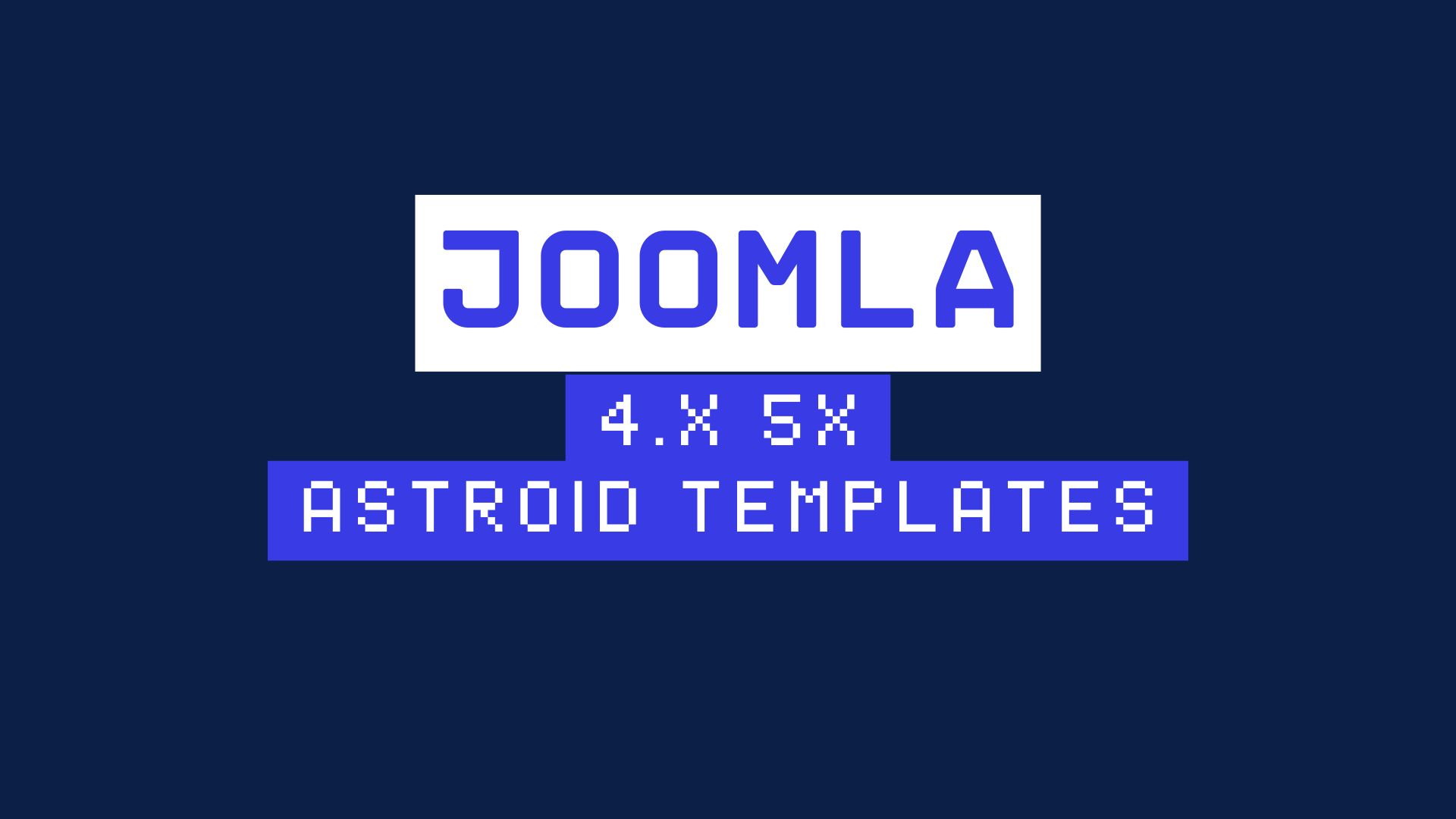Joomla 4.x / 5.x (Astroid) Templates